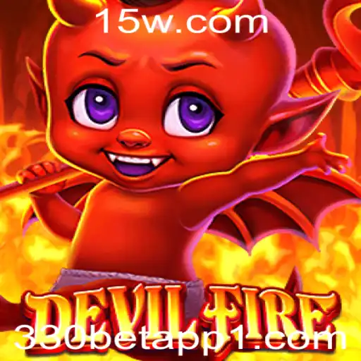 Descubra o Mundo Empolgante de DevilFire no 330bet App
